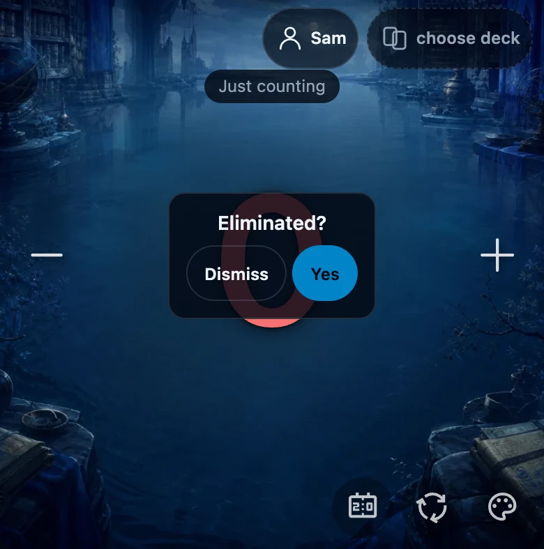 A player's panel at 0 life with a small box in the middle asking Eliminated?, with a Dismiss button and a blue Yes button.