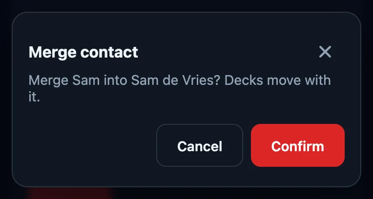 The Merge contact confirmation asking Merge Sam into Sam de Vries? Decks move with it., with a Cancel button and a red Confirm button.