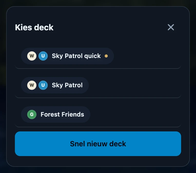 Het sheet Kies deck met Sky Patrol quick met een stipje voor voorlopig, Sky Patrol en Forest Friends, met daaronder de knop Snel nieuw deck.